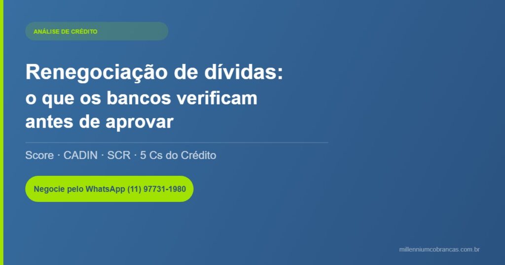 Renegociação de dívidas e análise de crédito — Millennium Cobranças