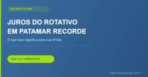Juros do rotativo do cartão de crédito em patamar recorde — Millennium Cobranças