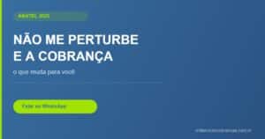 não me perturbe anatel cobrança de dívida — Millennium Cobranças