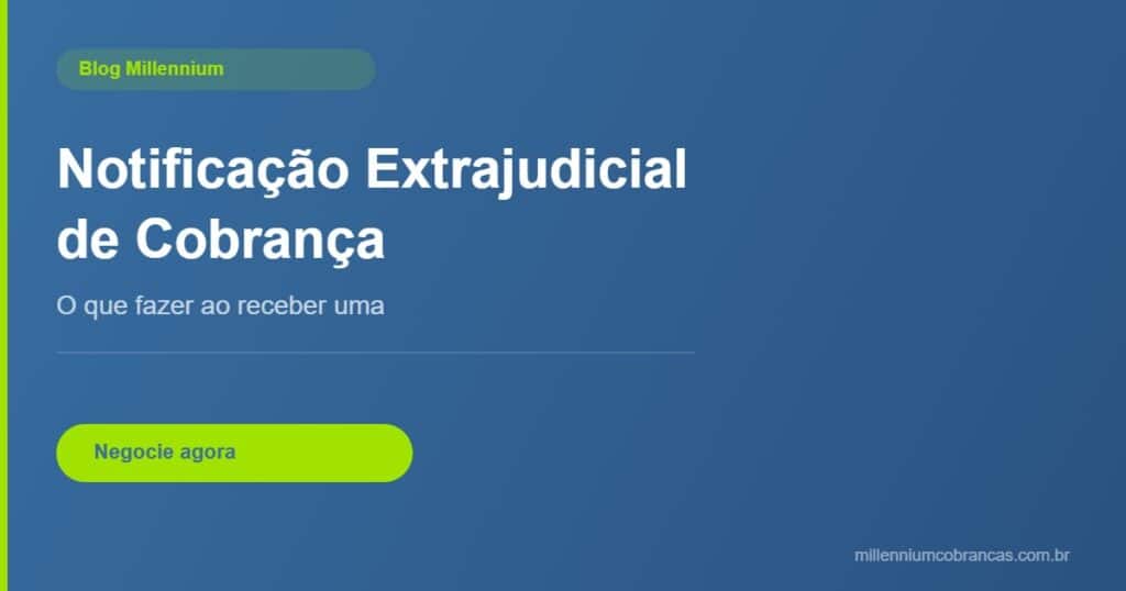 notificação extrajudicial de cobrança — Millennium Cobranças